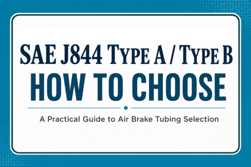 SAE J844 Type A / Type B and DOT FMVSS 106 | Air Brake Tubing Specifications and Markings