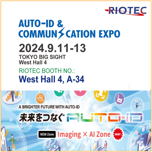 2024 JAPAN AUTO-ID RIOTEC Booth No. West Hall 4, A-34