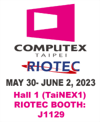 Welcome to visit RIOTEC booth #J1129 on Computex 2023