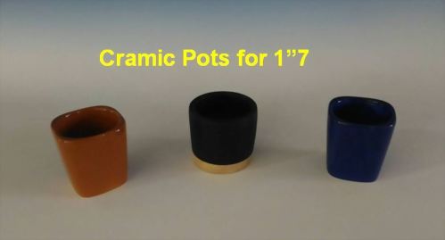 Cramic Pots for 1"7