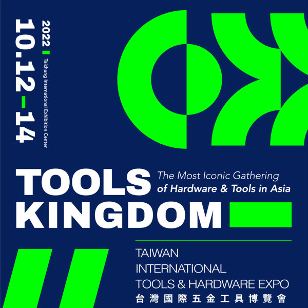 2022 TAIWAN INTERNATIONAL TOOLS & HARDWARE EXPO