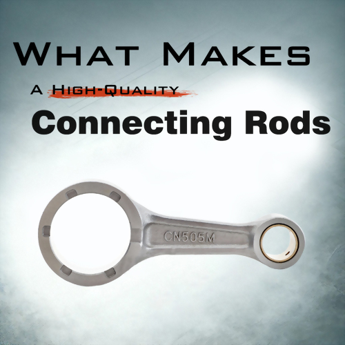 Connecting Rods Technology Overview
