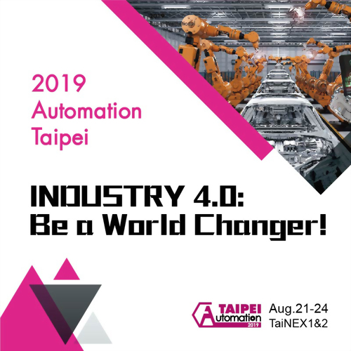【EXHIBITION】TAIPEI INT’L AUTOMATION EXHIBITION(TAIPEI, TAIWAN) 【EXHIBITION】TAIPEI INT’L AUTOMATION EXHIBITION(TAIPEI, TAIWAN)