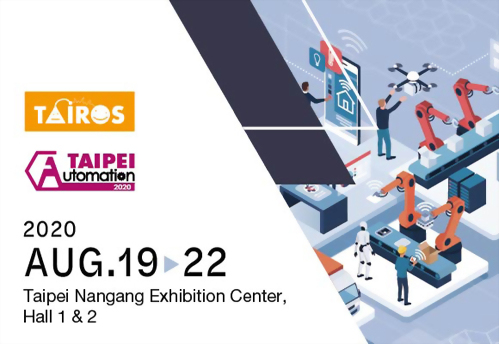 【EXHIBITION】Taipei Int’l Automation Exhibition(Taipei, Taiwan 2020) 【EXHIBITION】Taipei Int’l Automation Exhibition(Taipei, Taiwan 2020)