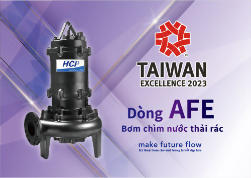 Xin chúc mừng!!! Dòng máy bơm chìm nước thải rác AFE của HCP Pump  đã thắng giải thưởng danh giá "Taiwan Excellence” lần thứ 31 của Đài Loan.