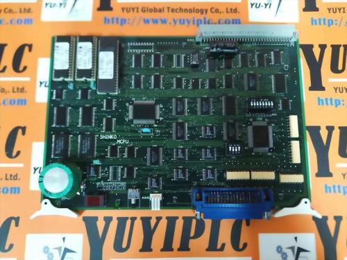 SHINKO YEP-1507B MCPU CONTROL BOARD Y27A07286