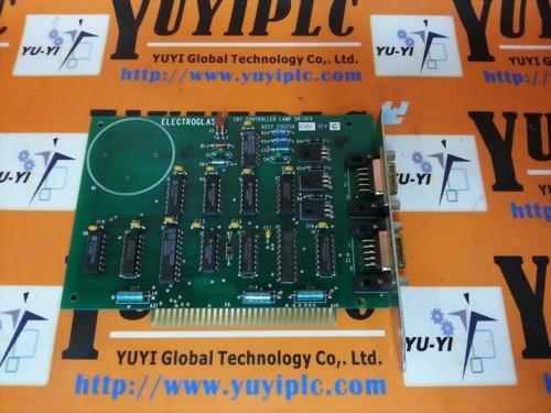 ELECTROGLAS CRT CONTROLLER LAMP DRIVER 250259 001 REV:C