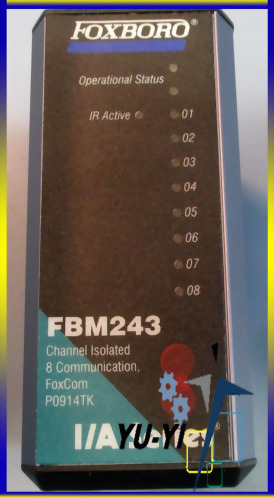 FOXBORO FBM243 P0914TK IA SERIES CHANNEL ISOLATED 8 COMMUNICATION