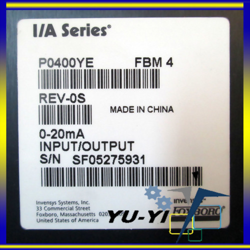 FOXBORO IA SERIES P0400YE-0S FBM 04 0-20 MA INPUT OUTPUT PLC PO400YE REV. OS