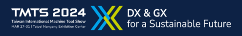 TMTS 2024 台灣國際工具機展