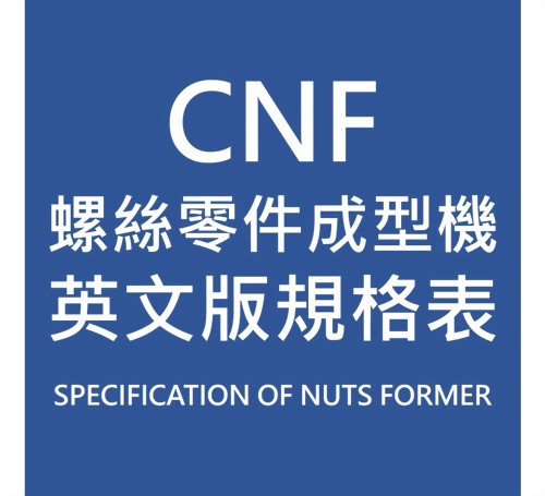 CNF SPECICATION OF NUTS FORMERS