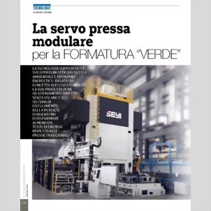 Lamiera : La servo pressa modulare per la FORMATURA “VERDE” Lamiera : La servo pressa modulare per la FORMATURA “VERDE”